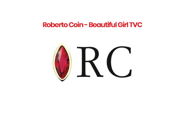 Roberto Coin – Beautiful Girl TVC